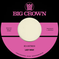 Title: Be a Witness, Artist: Lady Wray