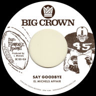 Title: Say Goodbye, Artist: El Michels Affair
