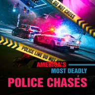 Title: America's Most Deadly Police Chases