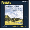 Franck: String Sextets, Opp. 41 & 50