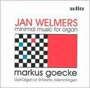 Jan Welmers: Minimal Music for Organ