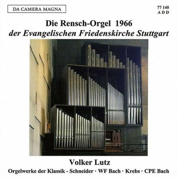 Die Rensch-Orgel 1966 der Evanglischen Friedenskirche Stuttgart