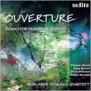 Ouverture: Works for Trombone Quartet