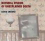 Nutshell Studies of Unexplained Death