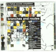Title: Branches and Routes: A FatCat Records Compilation, Artist: BRANCHES & ROUTES / VARIOUS