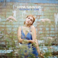 Title: Yesterday Is Gone, Artist: Dana Gavanski