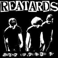 Title: Grown Up, Fucked Up, Artist: The Reatards