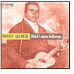 Title: Moanin' All Over, Artist: Blind Lemon Jefferson