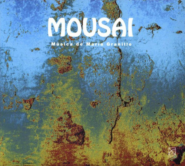 Mousai: M¿¿sica de Mar¿¿a Granillo