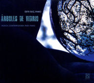 Title: ¿¿rboles de Vidrio: M¿¿sica Contempor¿¿nea para Piano, Artist: Edith Ruiz