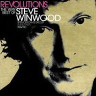 Title: Revolutions: The Very Best of Steve Winwood, Artist: Steve Winwood