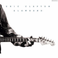 Title: Slowhand [35th Anniversary Edition], Artist: Eric Clapton