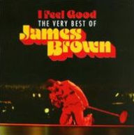 Title: I Feel Good: Very Best of James Brown, Artist: James Brown