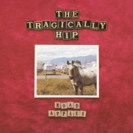 Title: Road Apples [LP], Artist: The Tragically Hip