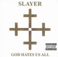 Title: God Hates Us All (Slayer), Artist: 