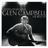 Gentle On My Mind: Best Of (Glen Campbell)