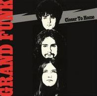 Closer To Home (Grand Funk Railroad)