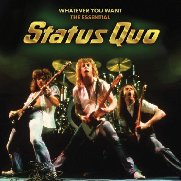 Whatever You Want: The Essential Status Quo