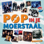 Pop In Je Moerstaal