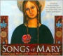 Songs of Mary: Devotional Music and Chants