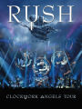 Rush: Clockwork Angels Tour