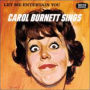 Let Me Entertain You: Carol Burnett Sings