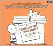 Title: You're a Good Man, Charlie Brown [Original Off-Broadway Cast Bonus Tracks], Artist: 