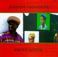 Title: Fally Lover, Artist: Johnny Osbourne