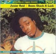 Title: Boom-Shack-a-Lack, Artist: Junior Reid