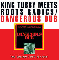 Title: Dangerous Dub, Artist: King Tubby