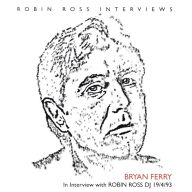 Title: Interview With Robin Ross, 1994, Artist: Bryan Ferry