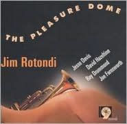 Title: The Pleasure Dome, Artist: Jim Rotondi