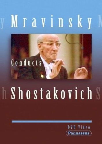 Mravinsky Conducts Shostakovich