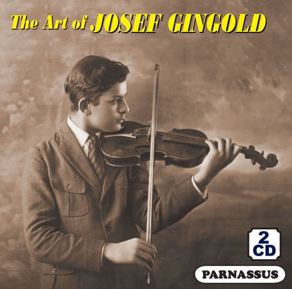 The Art of Josef Gingold [Parnassus]