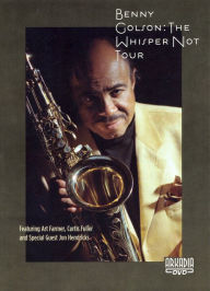 Title: Benny Golson: The Whisper Not Tour