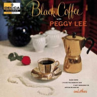 Title: Black Coffee, Artist: Peggy Lee