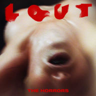 Title: Lout, Artist: The Horrors