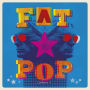 Fat Pop, Vol.1