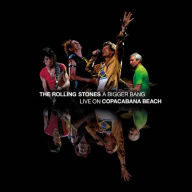 Title: A Bigger Bang: Live on Copacabana Beach, Artist: The Rolling Stones