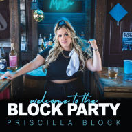 Title: Welcome to the Block Party, Artist: Priscilla Block