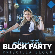 Title: Welcome to the Block Party [LP], Artist: Priscilla Block