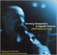 Title: Harmony Sweepstakes a Cappella Festival: 2000 National Finals, Artist: N/A