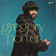 Title: Still Rising: The Collection, Artist: Gregory Porter