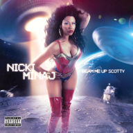 Title: Beam Me Up Scotty, Artist: Nicki Minaj