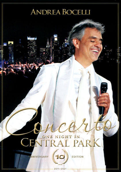 Andrea Bocelli: Concerto - One Night in Central Park [10th Anniversary]