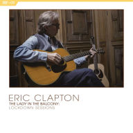 Title: The Lady in the Balcony: Lockdown Sessions, Artist: Eric Clapton