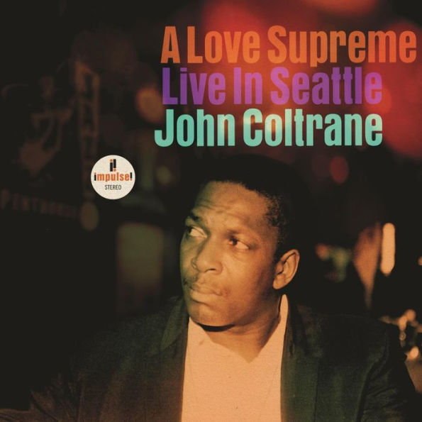 A Love Supreme: Live in Seattle