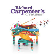 Title: Richard Carpenter's Piano Songbook, Artist: Richard Carpenter