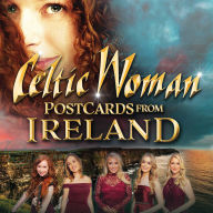 Title: Celtic Woman: Postcards From Ireland