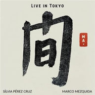 Title: MA. Live in Tokyo, Artist: Silvia Perez Cruz